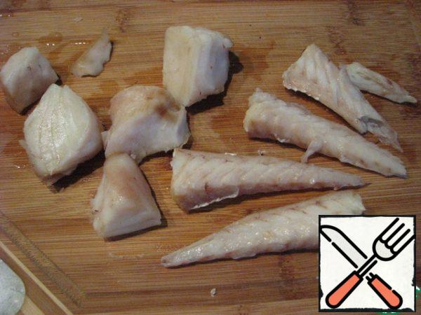 Cut the fish into small pieces.
My fish was boiled.