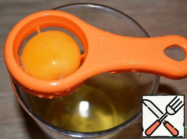 Separate the yolks from the proteins.