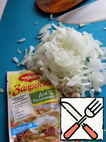 Chop the onions.