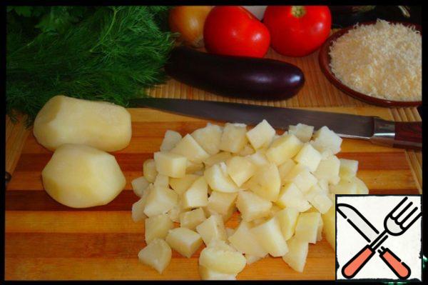 Boil the potatoes in salted water and cut into cubes.
More often we cut potatoes into cubes and fry it. If you don't mind fried food, fry the potatoes.