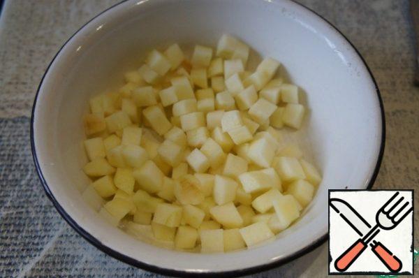 Apples peel, cut into small cubes,