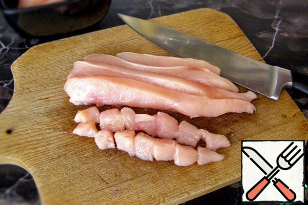 Poultry fillet should be cut into small pieces.