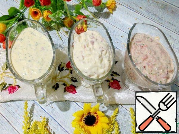Which sauce you choose, decide for yourself. I recommend all three. They are not difficult to cook, and all the products are always at hand. If you replace mayonnaise with sour cream or yogurt, add more acid and mustard. Do everything according to your taste. Have a pleasant tasting.
