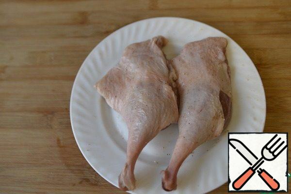 Wash the duck legs, dry them with a paper towel, RUB them with salt, pepper, and lemon juice.