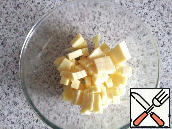 At this time, cut into cubes:
-cheese;