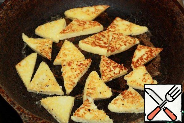 Fry haloumi cheese in a dry pan.