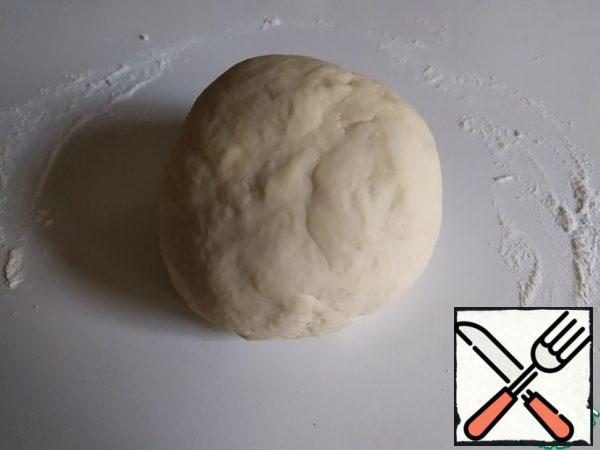 The dough should be smooth and elastic.