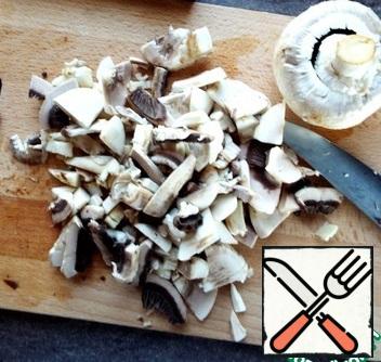 Cut the mushrooms.
