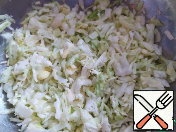 Chop the cabbage finely. You don't need to knead it.