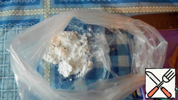Put the starch in the bag.