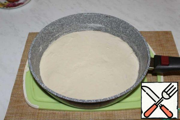Pour the dough on top.