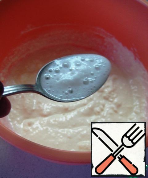 Add baking soda, slaked with vinegar. Stir. Let stand for 10-15 minutes.