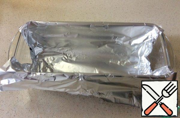 Rectangular high shape is covered with food wrap or foil with an allowance.