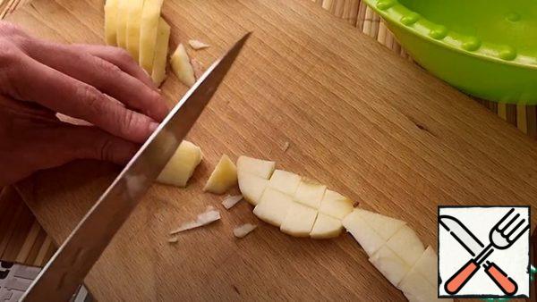 Then cut into small or medium cubes.